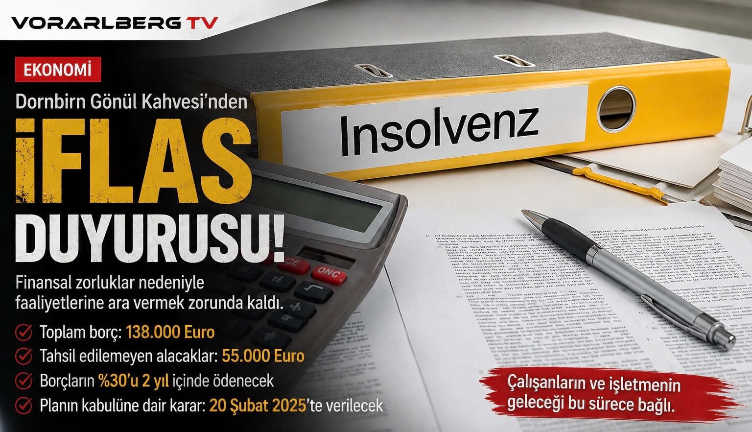 Dornbirn Gönül Kahvesi’nden İflas Duyurusu Dornbirn Gönül Kahvesi’nden İflas Duyurusu