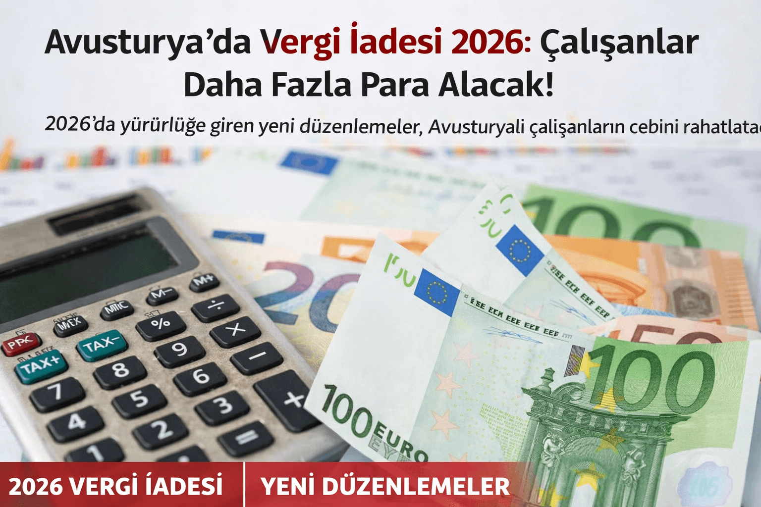 Avusturya’da Vergi İadesi 2026: Çalışanları Sevindiren Yeni Düzenlemeler